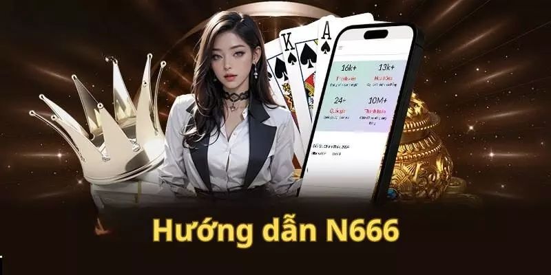 Hướng Dẫn Tải N666 Về Thiết Bị Di Động